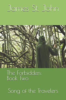 The Forbidden: Book Two: Song Of The Travelers