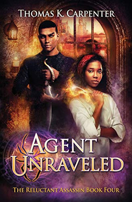 Agent Unraveled: A Hundred Halls Novel (The Reluctant Assassin)