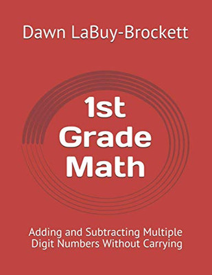 1St Grade Math: Adding And Subtracting Multiple Digit Numbers Without Carrying