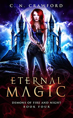 Eternal Magic (Demons Of Fire And Night)