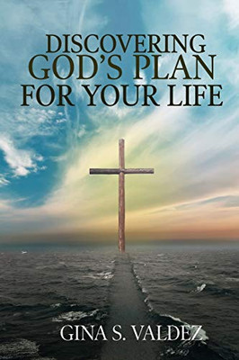 Discovering God'S Plan For Your Life