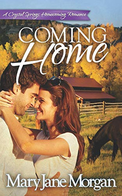 Coming Home (Crystal Springs Romances)