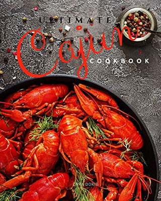 Ultimate Cajun Cookbook (Cajun Recipes)