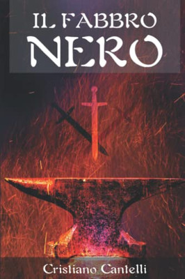 Il Fabbro Nero (Italian Edition)