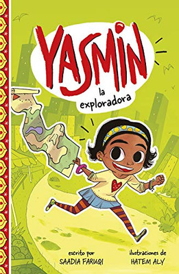 Yasmin La Exploradora (Yasmin En Español) (Spanish Edition)