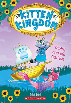 Tabby And The Catfish (Kitten Kingdom #3) (3)