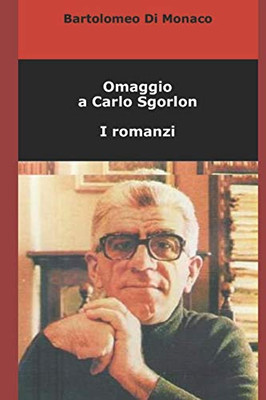Omaggio A Carlo Sgorlon (Italian Edition)