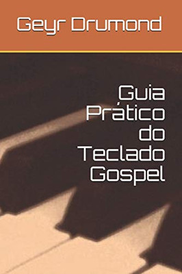 Guia Prático Do Teclado Gospel (Portuguese Edition)