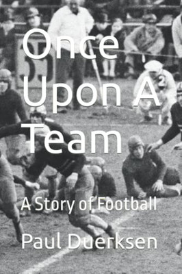 Once Upon A Team: A Story Of Football