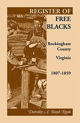 Register Of Free Blacks, Rockingham County, Virginia, 1807-1859
