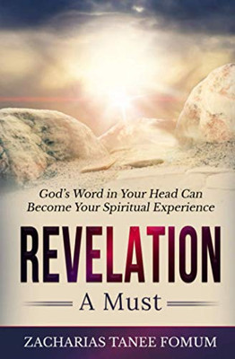 Revelation: A Must! (Practical Helps For The Overcomers)