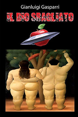 Il Dio Sbagliato (Italian Edition)