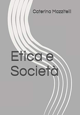 Etica E Società (Italian Edition)