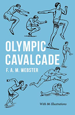Olympic Cavalcade: With The Extract 'Classical Games' By Francis Storr