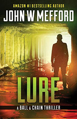 Lure (The Ball & Chain Thrillers)