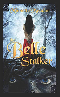 The Belle Stalker: An Urban Fantasy Thriller