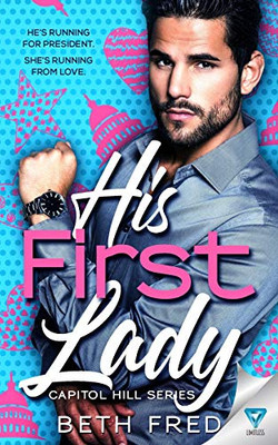 His First Lady (Capitol Hill Series)