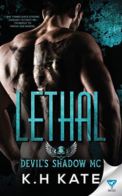 Lethal (Devil'S Shadow Mc)