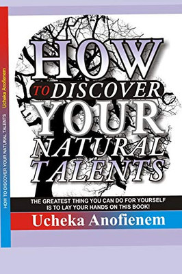 How To Discover Your Natural Talent