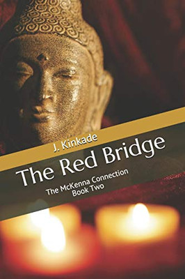 The Red Bridge: The Mckenna Connection: Book Two