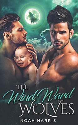 The Windward Wolves (Windward Triad)