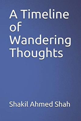 A Timeline Of Wandering Thoughts