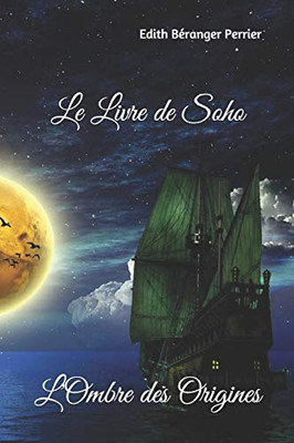 Le Livre De Soho: L'Ombre Des Origines (French Edition)