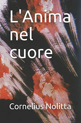 L'Anima Nel Cuore (Italian Edition)