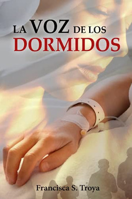 La Voz De Los Dormidos (Spanish Edition)