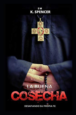 La Buena Cosecha (Spanish Edition)