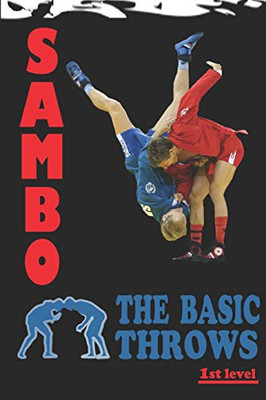 Sambo: The Basic Throws