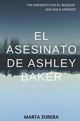 El Asesinato De Ashley Baker (Spanish Edition)