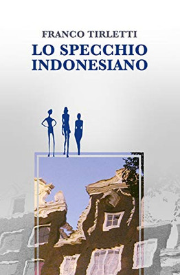 Lo Specchio Indonesiano (Italian Edition)