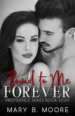 Bound To Me Forever (Providence Series)
