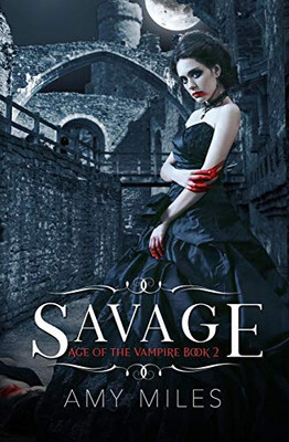 Savage (Age Of The Vampire)