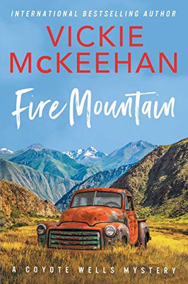 Fire Mountain (A Coyote Wells Mystery)