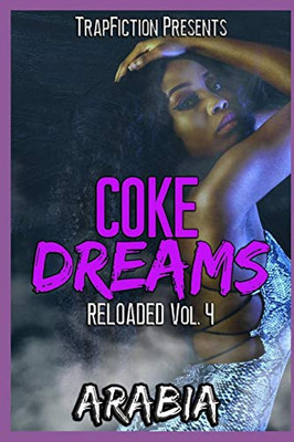 Coke Dreams: Reloaded Vol. 4