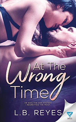 At The Wrong Time (The Right Kind Of Wrong)