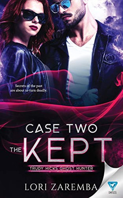Case Two ~ The Kept (Trudy Hicks Ghost Hunter)