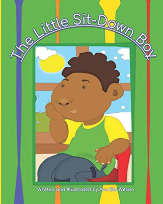 The Little Sit-Down Boy (Abettermebook)