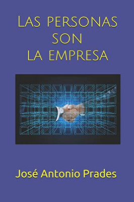 Las Personas Son La Empresa (Spanish Edition)