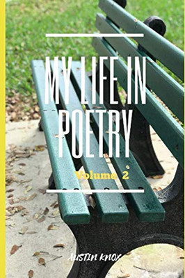 My Life In Poetry: Volume 2