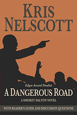 A Dangerous Road: With Reader'S Guide And Discussion Questions: A Smokey Dalton Novel