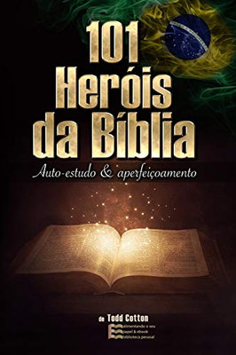 101 Heróis Da Bíblia - Auto-Estudo & Aperfeiçoamento: Brasil (Portuguese Edition)