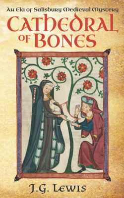 Cathedral Of Bones: An Ela Of Salisbury Medieval Mystery (Ela Of Salisbury Medieval Mysteries)