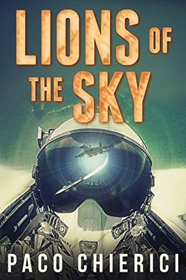 Lions Of The Sky: The Top Gun For The New Millennium