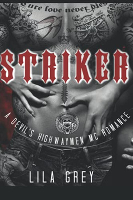 Striker: A Devil'S Highwaymen Mc Romance (The Devil'S Highwaymen Mc)