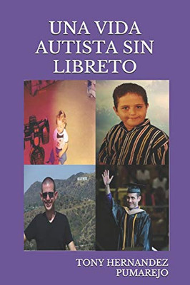 Una Vida Autista Sin Libreto (Spanish Edition)