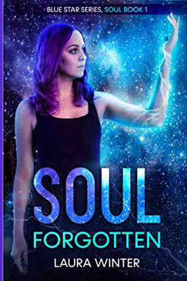 Soul Forgotten (Blue Star Series)