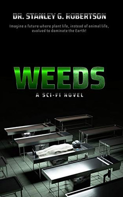 Weeds: The Novel